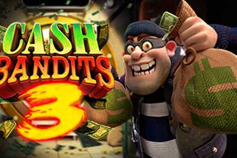 Cash Bandits 3 Slot