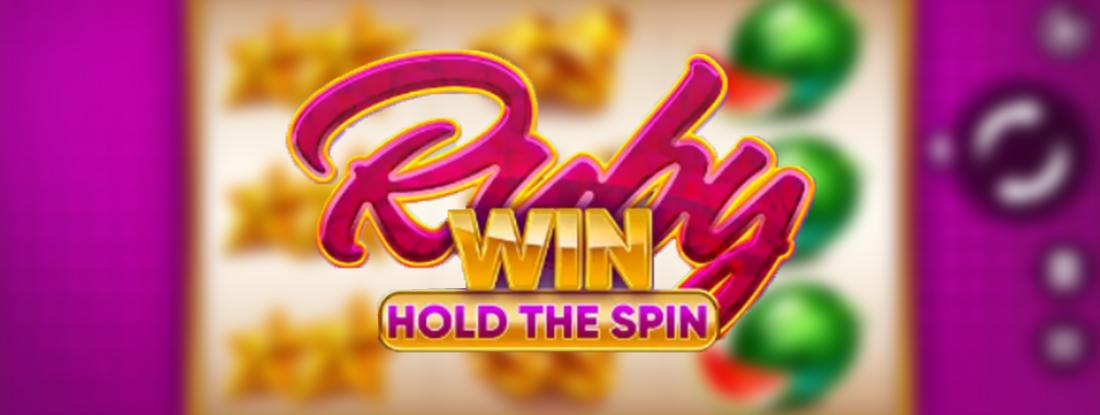 Casino Bonuses For Ruby Win: Hold The Spin