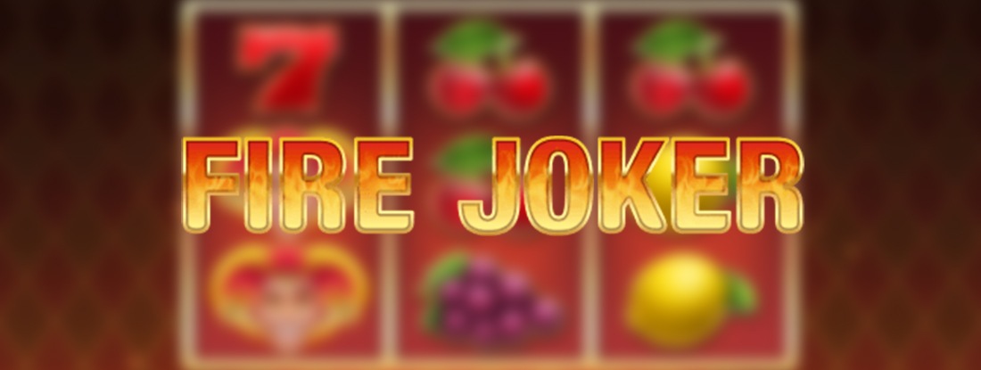 Casino Bonuses For Fire Joker